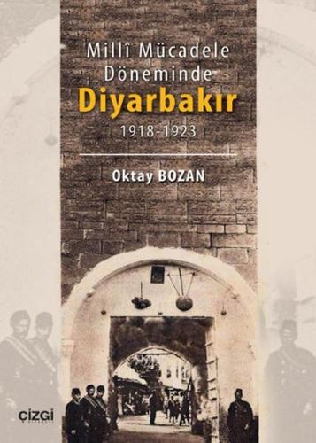 Milli Mücadele Döneminde Diyarbakır (1918-1923) %23 indirimli Oktay Bo