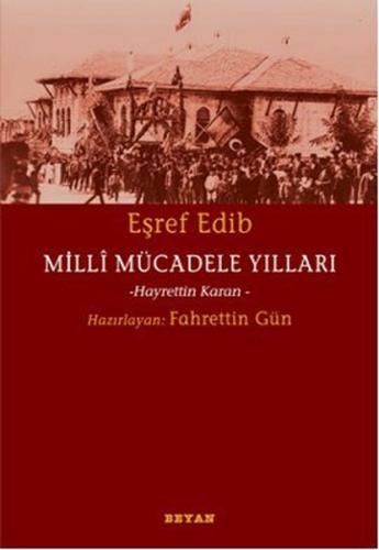 Milli Mücadele Yılları Eşref Edib