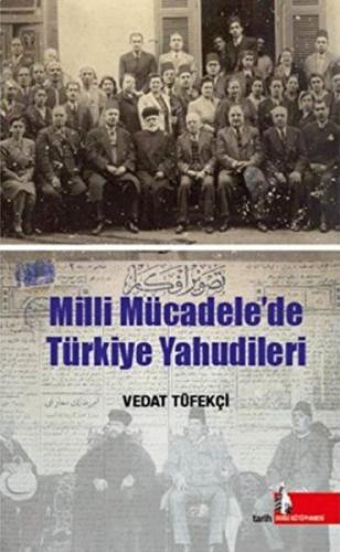 Milli Mücadelede Türkiye Yahudileri %12 indirimli Vedat Tüfekçi