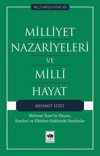 Milliyet Nazariyeleri ve Milli Hayat %19 indirimli Mehmet İzzet