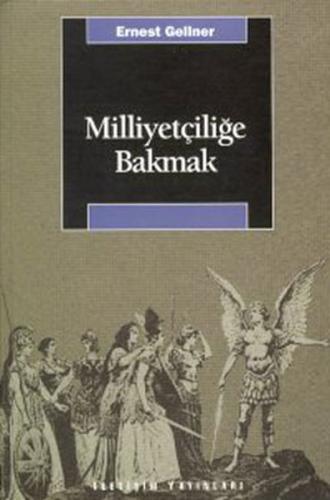 Milliyetçiliğe Bakmak Ernest Gellner