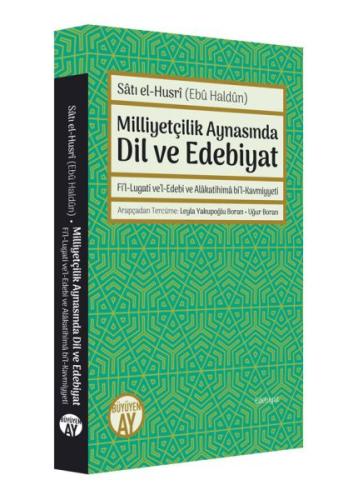 Milliyetçilik Aynasında Dil ve Edebiyat Satı el-Husri