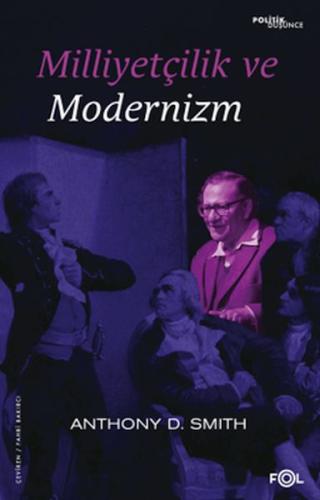 Milliyetçilik ve Modernizm %17 indirimli Anthony D. Smith