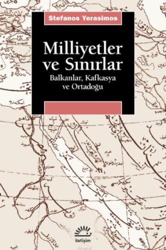 Milliyetler ve Sınırlar Balkanlar, Kafkasya ve Orta-Doğu %10 indirimli