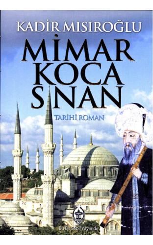 Mimar Koca Sinan Kadir Mısıroğlu