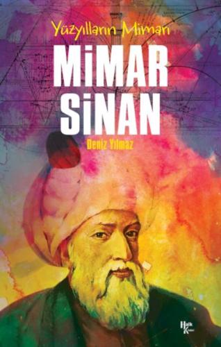 Mimar Sinan - Yüzyılların Mimarı Deniz Yılmaz