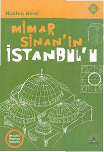 Mimar Sinan'ın İstanbulu %10 indirimli Haldun Hürel
