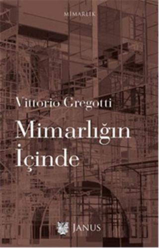 Mimarlığın İçinde Vittorio Gregotti