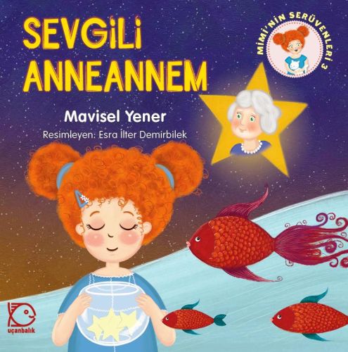 Mimi'nin Serüvenleri 3 - Sevgili Anneannem %10 indirimli Mavisel Yener