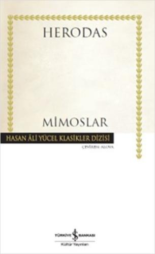 Mimoslar - Hasan Ali Yücel Klasikleri (Ciltli) %31 indirimli Herodas