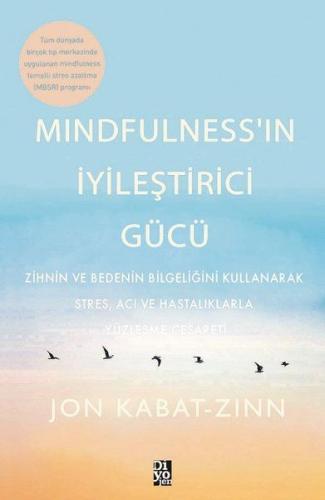 Mindfulness’in İyileştirici Gücü %20 indirimli Jon Kabat-Zinn