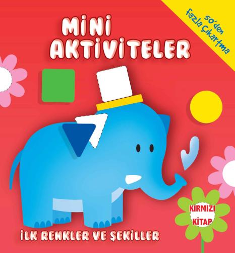 Mini Aktiviteler-İlk Renkler ve Şekiller-(Kırmızı Kitap) %35 indirimli