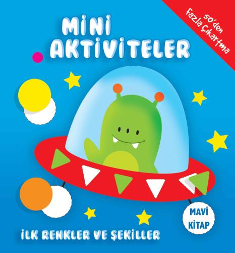 Mini Aktiviteler - İlk Renkler ve Şekiller (Mavi Kitap) %35 indirimli 