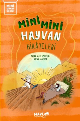 Mini Mini Hayvan Hikayeleri %17 indirimli İsmail Görmez