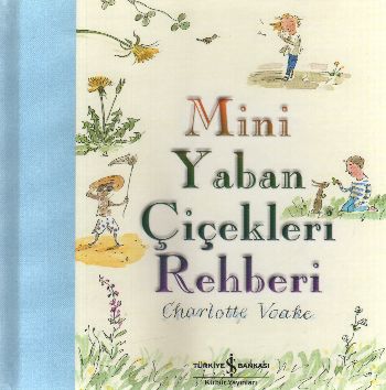 Mini Yaban Çiçekleri Rehberi %31 indirimli Charlotte Voake