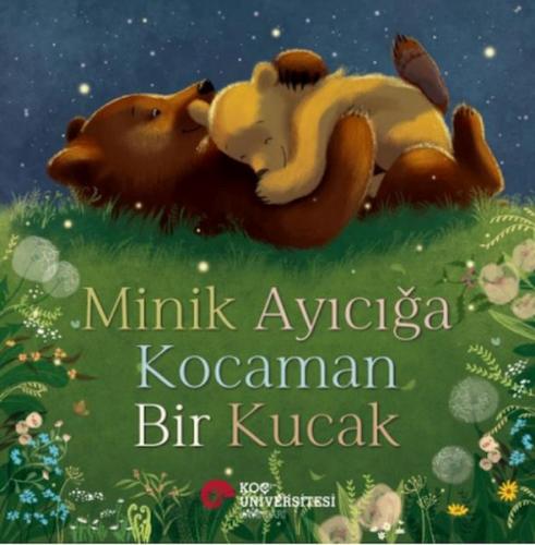 Minik Ayıcığa Kocaman Bir Kucak Stephanıe Moss