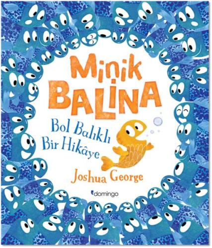 Minik Balina - Bol Balıklı Bir Hikaye %17 indirimli Joshua George