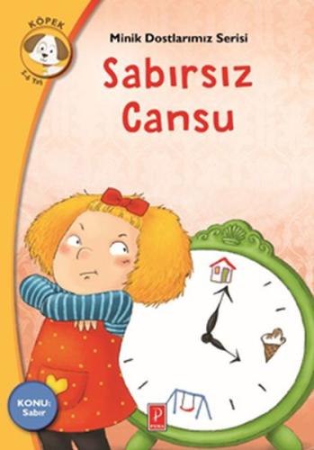 Minik Dostlarımız Serisi - Sabırsız Cansu %10 indirimli Eleni Daskalak