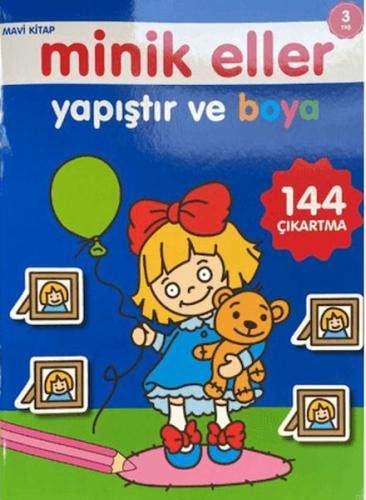 Minik Eller Yapıştır Ve Boya - Mavi Kitap %23 indirimli Kolektif