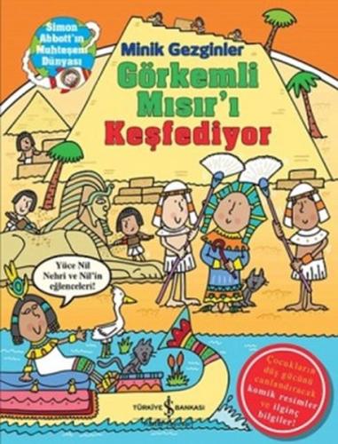 Minik Gezginler - Görkemli Mısır'ı Keşfediyor %31 indirimli John Malam