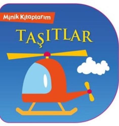 Minik Kitaplarım - Taşıtlar Kolektif