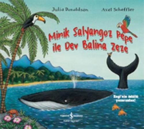 Minik Salyangoz Pepe İle Dev Balina Zeze %31 indirimli Julia Donaldson