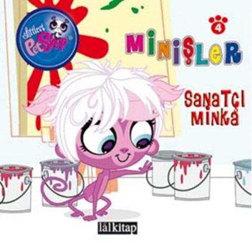 Minişler Sanatçı Minka / Minişler Hikaye Kitabı 4 Kolektif