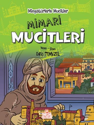 Minyatürlerle Mucitler - Mimari Mucitleri (Ciltli) Enis Temizel