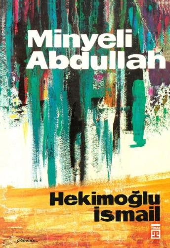 Minyeli Abdullah (Ciltli) Hekimoğlu İsmail