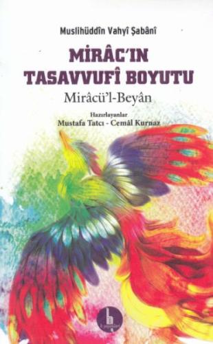 Miracın Tasavvufi Boyutu - Miracül-Beyan %15 indirimli Muslihüddin Vah