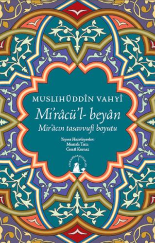 Miracü'l-Beyan Mir'acın Tasavvufi Boyutu Muslihüddin Vahyi