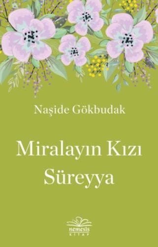 Miralayın Kızı Süreyya %10 indirimli Naşide Gökbudak