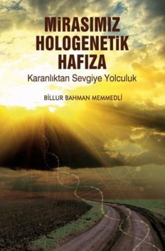 Mirasımız Hologenetik Hafıza %25 indirimli Billur Bahman Memmedli