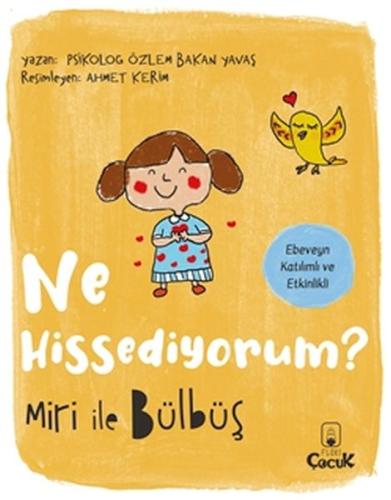 Miri İle Bülbüş Ne Hissediyorum? %15 indirimli Özlem Bakan Yavaş