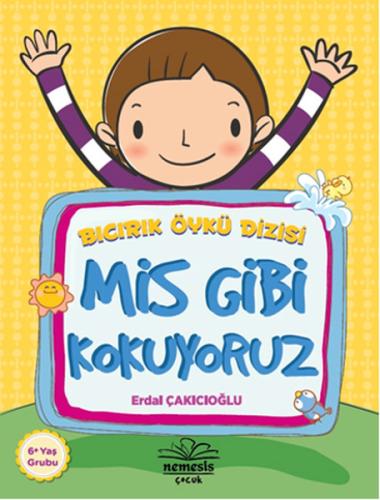 Mis Gibi Kokuyoruz / Bıcırık Öykü Dizisi %10 indirimli Erdal Çakıcıoğl