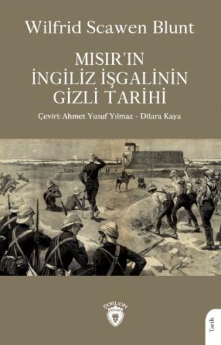 Mısır’ın İngiliz İşgalinin Gizli Tarihi %25 indirimli Wilfrid Scawen B