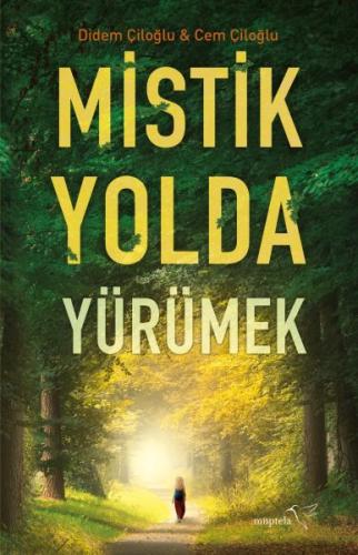 Mistik Yolda Yürümek %12 indirimli Didem Çiloğlu