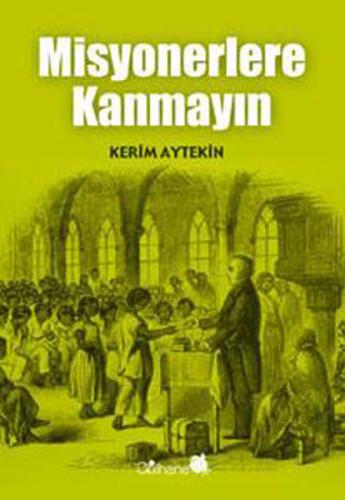 Misyonerlere Kanmayın %18 indirimli Kerim Aytekin