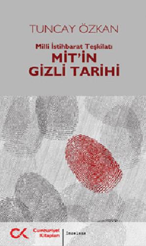 Mit'in Gizli Tarihi Milli İstihbarat Teşkilatı %12 indirimli Tuncay Öz