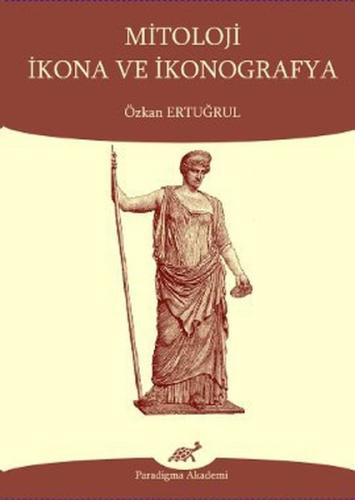 Mitoloji İkona ve İkonografya %17 indirimli Özkan Ertuğrul