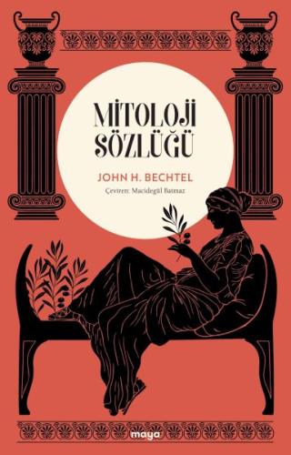 Mitoloji Sözlüğü %18 indirimli John H. Bechtel