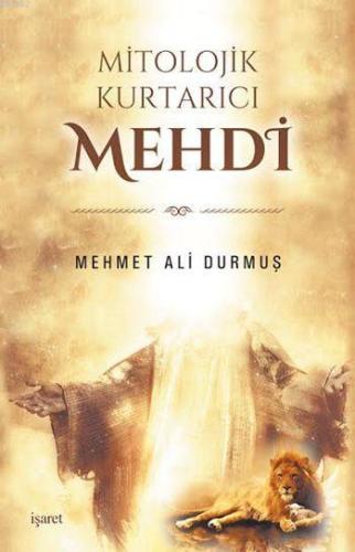 Mitolojik Kurtarıcı Mehdi %12 indirimli Mehmet Ali Durmuş