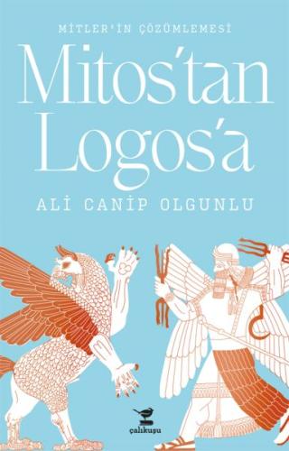 Mitos'tan Logos'a Ali Canip Olgunlu