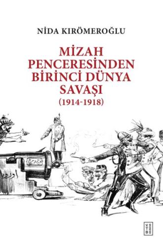 Mizah Penceresinden Birinci Dünya Savaşı %17 indirimli Nida Kırömeroğl