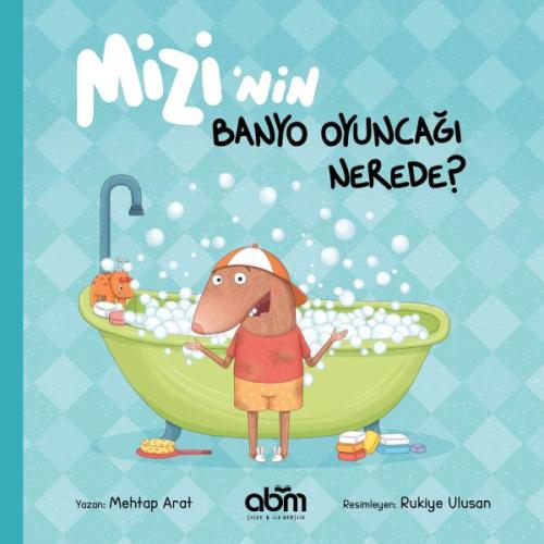 Mizi’nin Banyo Oyuncağı Nerede? %15 indirimli Mehtap Arat