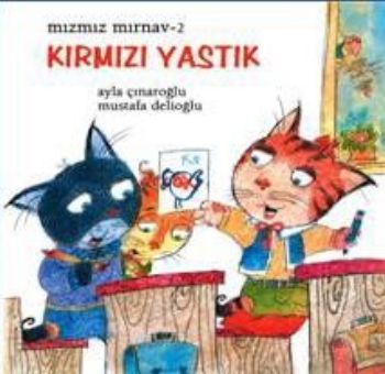 Mızmız Mırnav 2: Kırmızı Yastık %10 indirimli Ayla Çınaroğlu