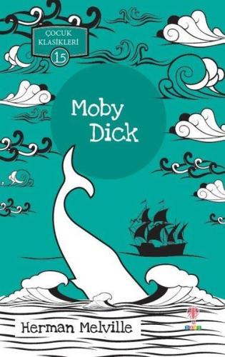 Moby Dick - Çocuk Klasikleri 15 %25 indirimli Herman Melville