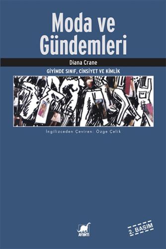 Moda Ve Gündemleri - Giyimde Sınıf, Cinsiyet ve Kimlik %14 indirimli D