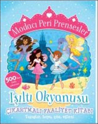 Modacı Peri Prensesler-Işıltı Okyanusu Çıkartmalı Faaliyet Kitabı %10 