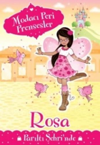 Modacı Peri Prensesler - Rosa Parıltı Şehrinde Poppy Collins